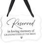 Acrylic Wedding Sign, Ring Bearer Sign, Reserved Seating Signs, for Grandmother of The Bride, Rustic Wedding Decor Signs, Acrylic Wall Art With Ribbon for Chairs Weddings Decor (White)