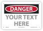 Custom OSHA Style Danger Sign 7" x 10" Plastic Sign, Customizable "Your Text Here", by AccuformNMC Made in USA
