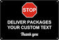Custom Package Delivery Signs Outdoor - 12 x 8 Personalized Aluminum Rust-Proof Metal Signs Warning Caution Safety Stop Signs for Home Business (STOP SIGNS)