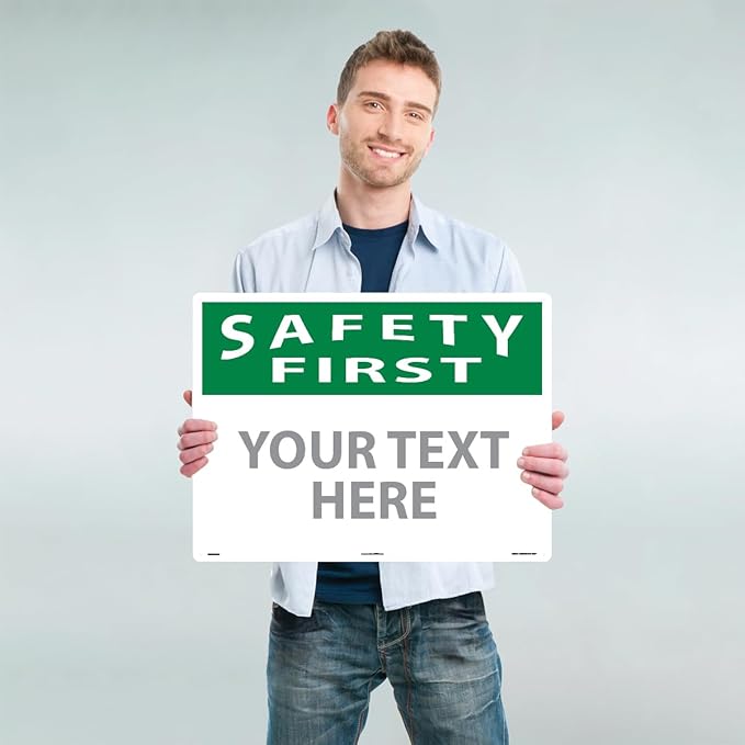 Custom OSHA Style Safety First Sign 18" x 24" Plastic Sign, Customizable "Your Text Here", by AccuformNMC Made in USA