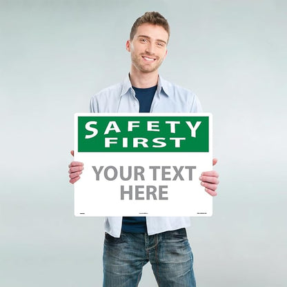 Custom OSHA Style Safety First Sign 18" x 24" Plastic Sign, Customizable "Your Text Here", by AccuformNMC Made in USA