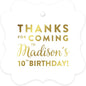 Andaz Press Personalized Fancy Frame Square Birthday Gift Tags, Metallic Gold Ink, Thanks for Coming to Madison's 10th Birthday Block Style, 24-Pack, Custom Made Name Age