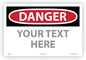 Custom OSHA Style Danger Sign 12" x 18" Plastic Sign, Customizable "Your Text Here", by AccuformNMC Made in USA