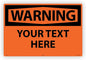 Custom OSHA Style Warning Sign 24" x 36" Aluminum Sign, Customizable "Your Text Here", by AccuformNMC Made in USA
