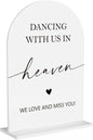In Loving Memory Wedding Sign, Dancing With Us In Heaven Sign Wedding Engagement Bridal Shower Reception Event Party Table Desk Acrylic Decor