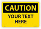 Custom OSHA Style Caution Sign 12" x 18" Aluminum Sign, Customizable "Your Text Here", by AccuformNMC Made in USA