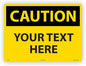 Custom OSHA Style Caution Sign 18" x 24" Aluminum Sign, Customizable "Your Text Here", by AccuformNMC Made in USA