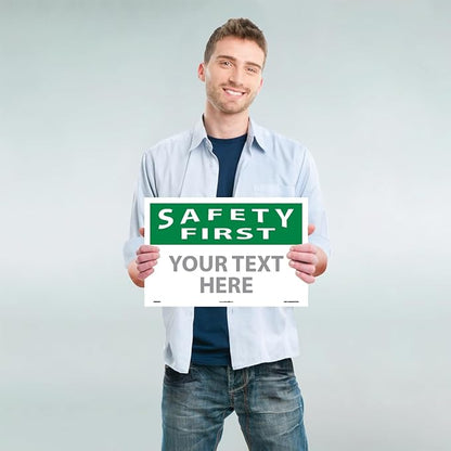 Custom OSHA Style Safety First Sign 12" x 18" Adhesive Vinyl Sign, Customizable "Your Text Here", by AccuformNMC Made in USA