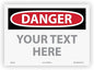 Custom OSHA Style Danger Sign 10" x 14" Adhesive Vinyl Sign, Customizable "Your Text Here", by AccuformNMC Made in USA