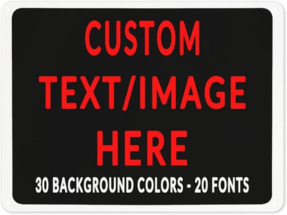 Custom Sign Personalized Custom Metal Sign, Customize For Office, Business, Workplace, Office, Home, Delivery Signs 12x17