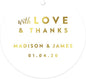 Andaz Press Personalized Round Circle Wedding Gift Tags, Metallic Gold Ink, with Love and Thanks, 24-Pack, Custom Made Any Name