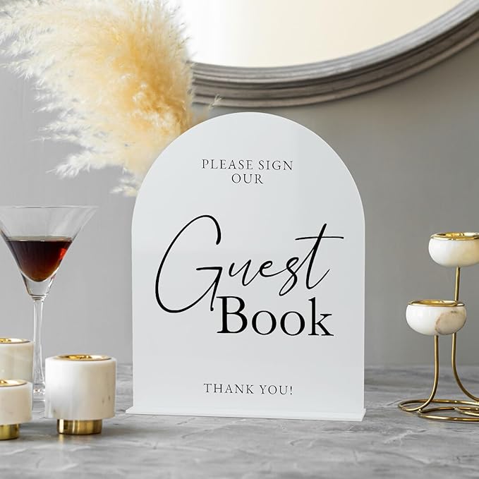 White Arch Acrylic Wedding Sign- 8"x10" Guest Book Sign and Base,1/8" Thick | Modern Calligraphy Arched Acrylic Table Sign for Wedding & Event Party