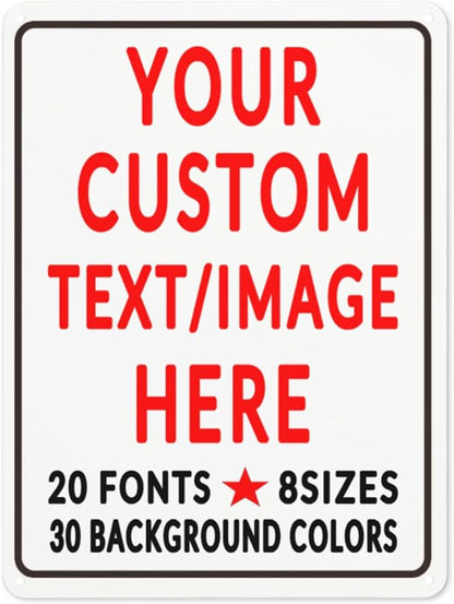 Custom Sign Personalized Custom Metal Sign, Customize For Office, Business, Workplace, Office, Home, Delivery Signs 8x12