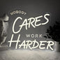Nobody Cares Work Harder Neon Sign,Motivational Dimmable LED Light Signs for Wall Art Decor,Backdrop for Office Study Room Gym Bedroom Man Cave,Gift for Teen USB Powered（13.8"*11.9"）