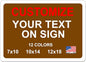 Custom Signs Outdoor Metal for Home Office Business, Personalized, Door, Porch, Delivery, Man Cave, Shop, Garage, Street. For Outside or Inside Use. Our Metal Signs Are UV Printed Solid Aluminum (Solid, 14x10 inches)