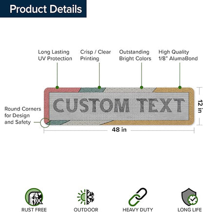 Custom Sign, Custom Street Sign, 11 Font Colors, 13 Font Styles, 4 Hole Options, 22 Sizes, 12x48 Inches, Rust Free DiBound, Fade Resistant, Made in USA by My Sign Center (Fauxsaic 2)