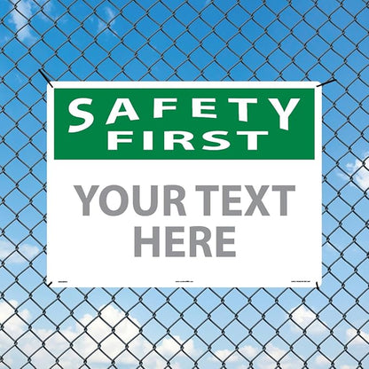 Custom OSHA Style Safety First Sign 18" x 24" Aluminum Sign, Customizable "Your Text Here", by AccuformNMC Made in USA