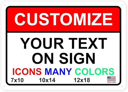 Custom Signs Outdoor Metal for Home Office Business, Personalized, Door, Porch, Delivery, Man Cave, Shop, Garage, Street. For Outside or Inside Use. Our Metal Signs Are UV Printed Solid Aluminum (12x18 inches, Header Box)