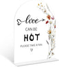 Boho Floral Love Can Be Hot Sign, 6 x 8 Inch White Arch Acrylic Wedding Sign with Holder, Wedding Sign for Ceremony and Reception, Wedding Decoration, Wedding Supplies - BX15