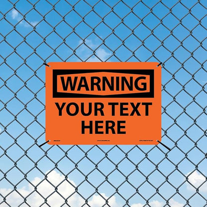 Custom OSHA Style Warning Sign 10" x 14" Plastic Sign, Customizable "Your Text Here", by AccuformNMC Made in USA