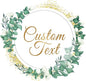 Personalized Custom Stickers Labels for Wedding Favors Birthday, Business Logo Customized Sticker.Waterproof, Fade & Heat Resistant and Cold Resistant. Pack of 100 to 1000. (Wreath 3, 6.5 Inch)