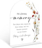 Boho Floral In Loving Memory Sign, 6 x 8 Inch White Arch Acrylic Wedding Sign with Holder, Wedding Sign for Ceremony and Reception, Wedding Decoration, Wedding Supplies - BX04