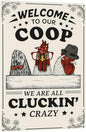 Funny Chicken Coop Sign - "Welcome to Our Coop" Rustic Farmhouse Chicken Decor for Coop or Home, 12" x 8" Metal Tin Sign