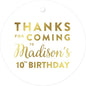 Andaz Press Personalized Round Circle Birthday Gift Tags, Metallic Gold Ink, Thanks for Coming to Madison's 10th Birthday Block Style, 24-Pack, Custom Made Name Age