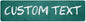 Custom Sign, Custom Street Sign, 11 Font Colors, 13 Font Styles, 4 Hole Options, 22 Sizes, 6x24 Inches, Rust Free DiBound, Fade Resistant, Made in USA by My Sign Center (Chalkboard Green)