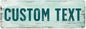 Custom Sign, Custom Street Sign, 11 Font Colors, 13 Font Styles, 4 Hole Options, 22 Sizes, 6x18 Inches, Rust Free DiBound, Fade Resistant, Made in USA by My Sign Center (Shabby Chic)