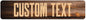 Custom Sign, Custom Street Sign, 11 Font Colors, 13 Font Styles, 4 Hole Options, 22 Sizes, 4x18 Inches, Rust Free DiBound, Fade Resistant, Made in USA by My Sign Center (Vintage Wood)