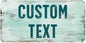 Custom Sign, Custom Street Sign, 11 Font Colors, 13 Font Styles, 4 Hole Options, 22 Sizes, 9x18 Inches, Rust Free DiBound, Fade Resistant, Made in USA by My Sign Center (Shabby Chic)