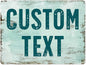 Custom Sign, Custom Street Sign, 11 Font Colors, 13 Font Styles, 4 Hole Options, 22 Sizes, 18x24 Inches, Rust Free DiBound, Fade Resistant, Made in USA by My Sign Center (Shabby Chic)