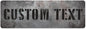 Custom Sign, Custom Street Sign, 11 Font Colors, 13 Font Styles, 4 Hole Options, 22 Sizes, 6x18 Inches, Rust Free DiBound, Fade Resistant, Made in USA by My Sign Center (Grunge Metal)