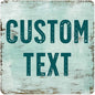 Custom Sign, Custom Street Sign, 11 Font Colors, 13 Font Styles, 4 Hole Options, 22 Sizes, 30x30 Inches, Rust Free DiBound, Fade Resistant, Made in USA by My Sign Center (Shabby Chic)