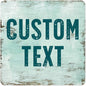 Custom Sign, Custom Street Sign, 11 Font Colors, 13 Font Styles, 4 Hole Options, 22 Sizes, 24x24 Inches, Rust Free DiBound, Fade Resistant, Made in USA by My Sign Center (Shabby Chic)